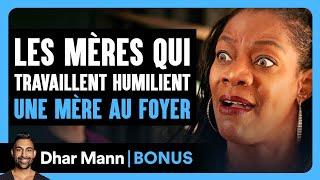 Les Mères Qui Travaillent Humilient Une Mère Au Foyer | Dhar Mann Studios