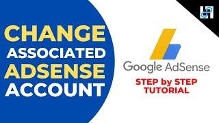 How to Change Associated AdSense account on YouTube 2022 Tutorial