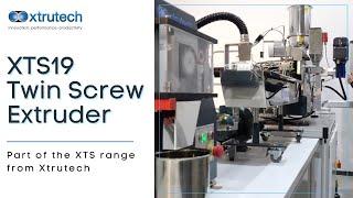 XTS19 Twin Screw Extruder Laboratory Line | Xtrutech | XTS Range