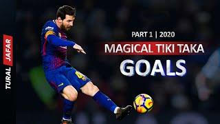 Magical Tiki Taka Goals in Football 2020 - Part 1 - Best Teamplay