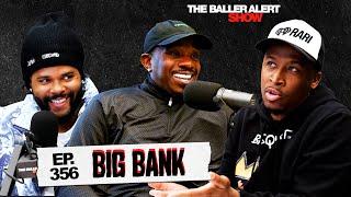 Big Bank Opens Up About The Streets and Life Changing Moments, Big Facts, Perspektives With Bank