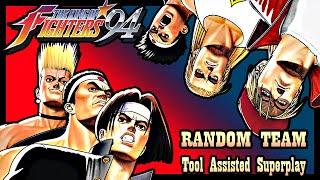 【TAS】KOF'94 - RANDOM TEAM