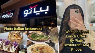 Piatto Italian Restaurant Al Khobar  |Weekend Best Lunch Offers By Piatto Restaurant @hsworld9995