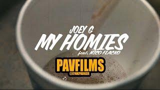 JOEY G - MY HOMIES  (Feat. NICO FLACKO)