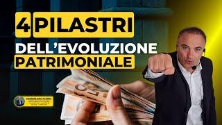 I 4 pilastri dell'evoluzione patrimoniale. (Aumentare il capitale privato)