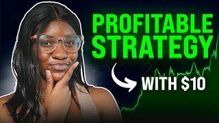 Binary Options Trading Strategy | Proven Method for Beginners with $10