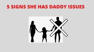 Five Signs Of Daddy Issues In Women