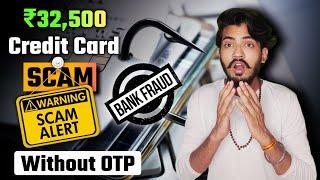 Debit card/Credit Card Scam 2023 | New Banking Scam | Without OTP Banking Scam