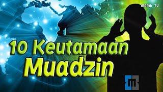 10 Keutamaan Muadzin