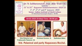 31st & 32nd Ragasree Sammelanotsava 2025, Day 3 - Nagaswara Recital