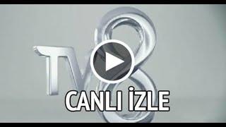 TV8 CANLI YAYIN İZLE HD