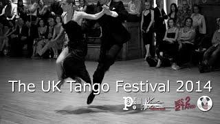 UK TANGO FESTIVAL 2014 - The Tango BA and Dance World Cup Championship Preliminaries 2014