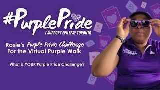 #PurplePride Challenge - Epilepsy Toronto - Rosie