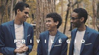 Privilégio (Official Music Video) | Three Voices