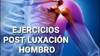 Ejercicios POST-LUXACIÓN HOMBRO