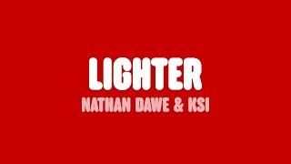 Nathan Dawe - Lighter (Lyrics) [feat. KSI]