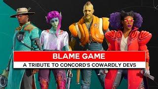 Blame Game - A Tribute To Concord's Cowardly Game Devs