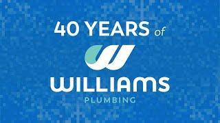 40 Years of Williams Plumbing (In 30 Seconds)