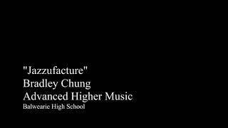 Bradley Chung - Jazzufacture