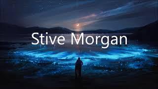 Stive Morgan  ~ The Best Of Ambient  ~ Аlbum  2016 New Age