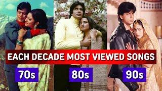 Most Viewed Hindi Songs Of Each Decade 70s-80s-90s - Most Popular Songs Each Decade