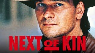 Patrick Swayze "Next of Kin"