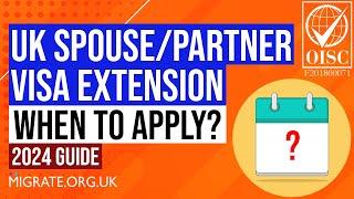 UK Spouse Visa Extension/Renewal: Best Time to Apply & Key Tips [2024 Update]