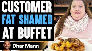 Customer FAT SHAMED At BUFFET, What Happens Next Is Shocking | Dhar Mann