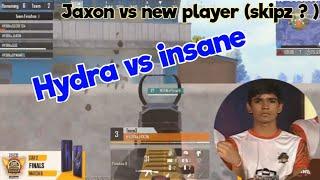 Hydra vs insane  last zone fight || Jaxon vs new player  || hydra wwcd