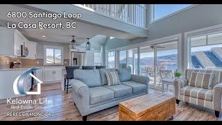 6800 Santiago Loop - La Casa Resort - MLS Number 10306779  -  Kelowna Life Real Estate Group