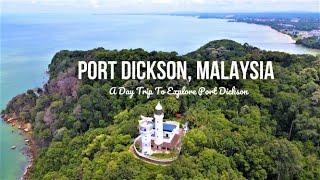 Port Dickson | Negeri Sembilan | Malaysia | A Day Trip