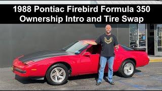 1988 Pontiac Firebird Formula 350 Ownership Introduction and Tire Swap