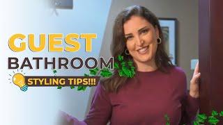 Guest Bathroom Styling Tips