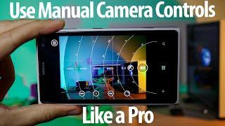 Tutorial | Use Manual Camera Controls like a Pro on Your Phone | Shutter Speed, ISO, WB, Exposure