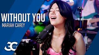 Without You - Mariah Carey | Gigi De Lana | GG Vibes