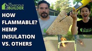 Which insulation is more flammable? We blowtorch hemp and other common insulation materials