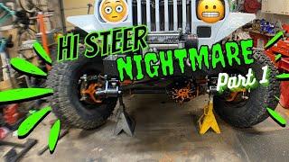 Hi Steer Nightmare! Prepping my Jeep YJ for Hydro Assist and Hi Steer - Part 1