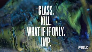 Caryl Churchill's GLASS. KILL. WHAT IF IF ONLY. IMP. | The Public Theater