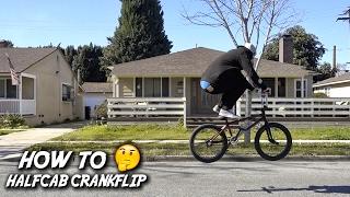 HOW TO HALFCAB CRANKFLIP (KICKFLIP)!