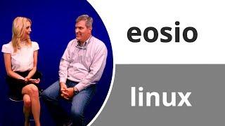 EOSIO is the Linux of Blockchain - It Will Produce Thousands of Copies