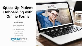 Make it Easy: Speed Up Dental Patient Onboarding with HIPAA-Compliant Online Forms