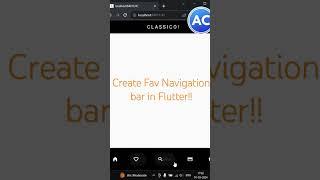 Create a Fav Navigation bar in Fluttet! very easy! must watch #shorts #viral #flutter #webtip