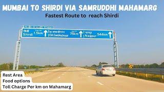 Mumbai to Shirdi via Samruddhi Mahamarg | Fastest route to reach Shirdi