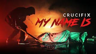 CRUCIFIX - "My Name Is" (Official Video)