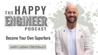 Become Your Own Superhero with Laban Ditchburn