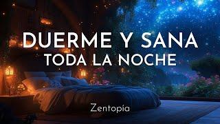 Duerme y Sana Toda la Noche | Meditaciones Guiadas para Dormir 