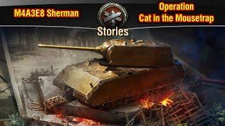 World of Tanks || Stories - CHAPTER 4 - Operation Cat in the Mousetrap