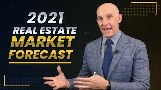 2021 REAL ESTATE MARKET FORECAST - Kevin Ward