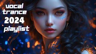 VOCAL TRANCE 2024  – VOCAL TRANCE 2024  – THE BEST OF VOCAL TRANCE ( PLAYLIST) #7