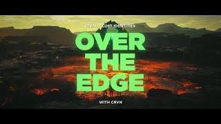 Rival x Lost Identities - Over The Edge (w/ CRVN) [Official Lyric Video]